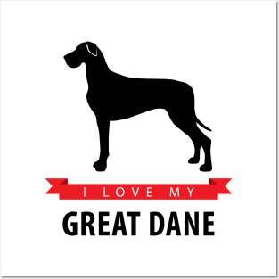 I Love My Great Dane Posters and Art